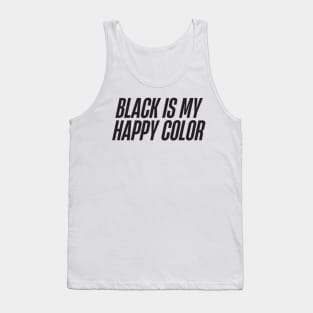 Black is My Happy Color Tank Top